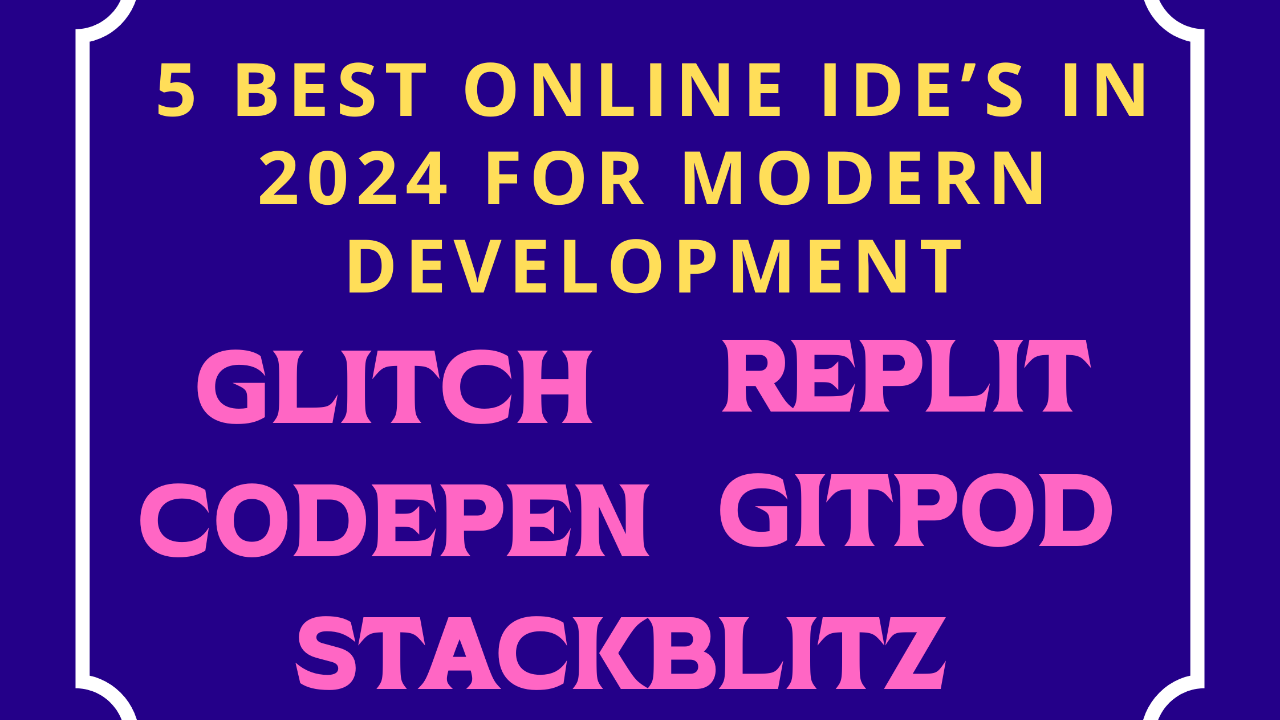 Read more about the article 5 Best Online IDEs in 2024 for Modern Development